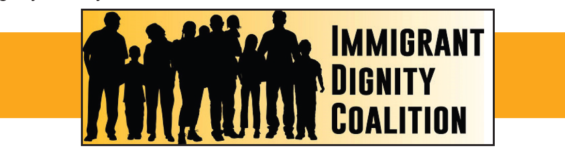Immigrant Dignity Coalition Updates – May 2022